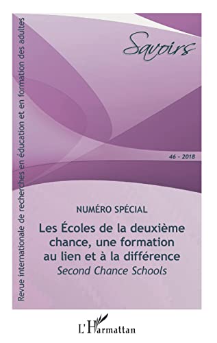 Beispielbild fr Les coles de la deuxime chance, une formation au lien et  la diffrence: Second Chance Schools [Broch] Boutinet, Jean-Pierre; Fernagu Oudet, Solveig; Blanchard, Serge; Fontespis-Loste, Valrie; Houot, Jean-Isabelle; Lavielle-Gutnik, Nathalie; Loquais, Mal; Sontag, Claude; Tessaud, Sophie et Valle, Stphanie zum Verkauf von BIBLIO-NET