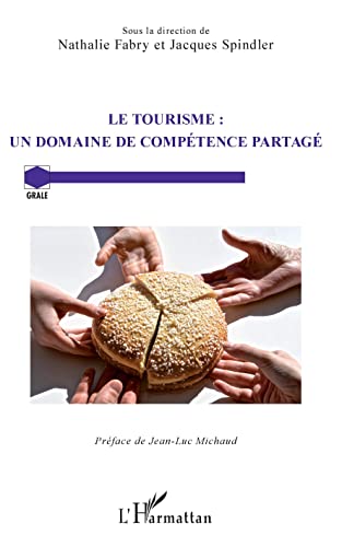 Beispielbild fr Le tourisme : un domaine de comptence partag (French Edition) zum Verkauf von Gallix