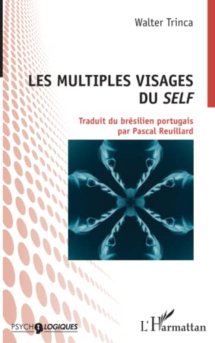 Beispielbild fr Les multiples visages du self (French Edition) zum Verkauf von Gallix
