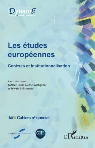 Beispielbild fr Les tudes europennes: Genses et institutionnalisation (French Edition) zum Verkauf von Gallix