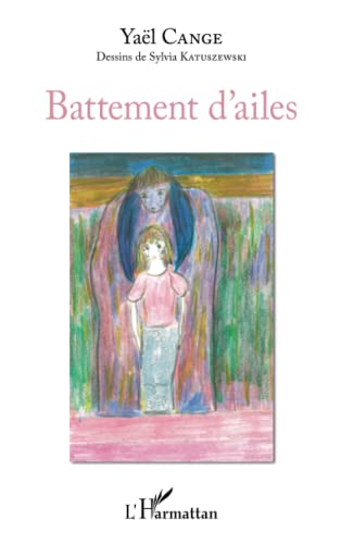 Beispielbild fr Battement d'ailes (French Edition) zum Verkauf von Gallix