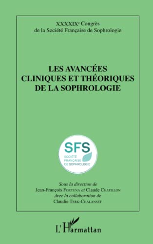 Stock image for Les avances cliniques et thoriques de la sophrologie (French Edition) for sale by GF Books, Inc.