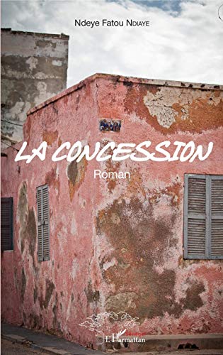 Beispielbild fr La concession: Roman (French Edition) zum Verkauf von Gallix