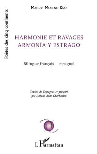 Beispielbild fr Harmonie et ravages: Armonia y estrago Bilingue franais - espagnol (French Edition) zum Verkauf von Gallix