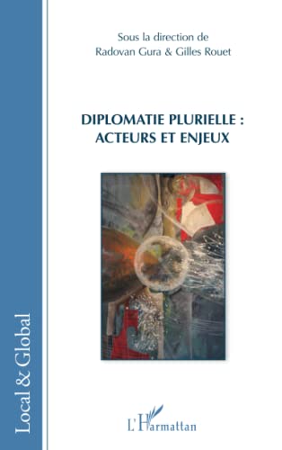 9782343158099: Diplomatie plurielle : acteurs et enjeux