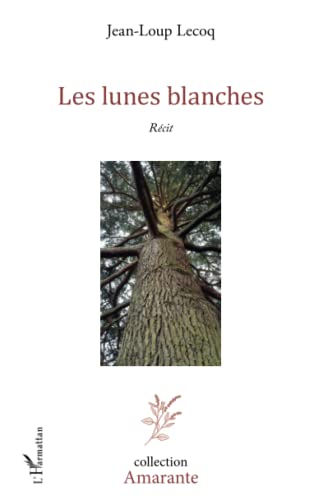 Beispielbild fr Les lunes blanches zum Verkauf von medimops