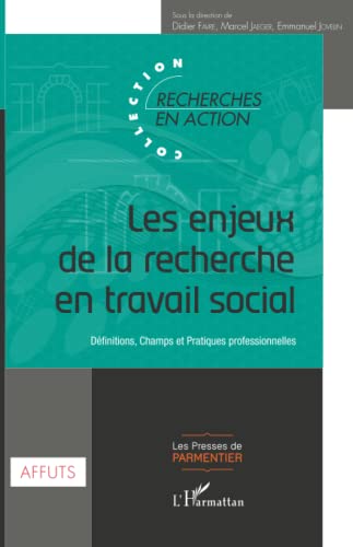 Imagen de archivo de Les enjeux de la recherche en travail social: Dfinitions, Champs et Pratiques professionnelles [Broch] Jovelin, Emmanuel; Favre, Didier et JAEGER, Marcel a la venta por BIBLIO-NET