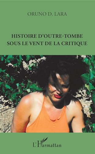Stock image for histoire d'outre-tombe sous le vent de la critique for sale by Chapitre.com : livres et presse ancienne