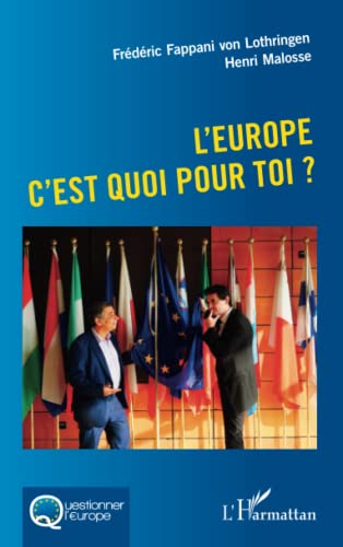 Imagen de archivo de L'Europe c'est quoi pour toi ? a la venta por medimops