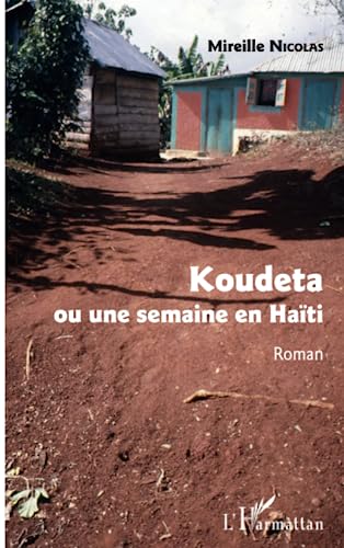 Stock image for Koudeta: ou une semaine en Hati Roman [Broch] Nicolas, Mireille for sale by BIBLIO-NET