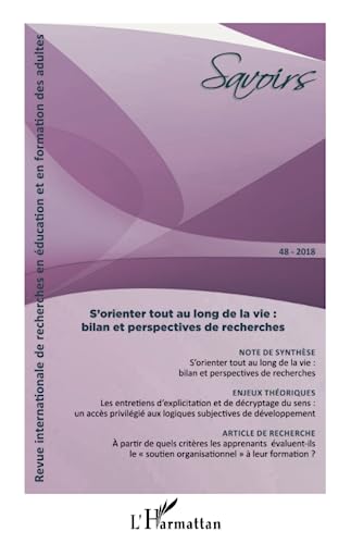 Beispielbild fr S'orienter tout au long de la vie : bilan et perspectives de recherches [Broch] Blanchard, Serge; Bosset, Isabelle; Bourgeois, Etienne; Olry-Louis, Isabelle; Souadet, Isabelle et Tardif Bourgoin, Florence zum Verkauf von BIBLIO-NET