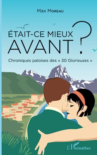 Beispielbild fr tait-ce mieux avant ?: Chroniques paloises des 30 Glorieuses"" (French Edition) zum Verkauf von Gallix