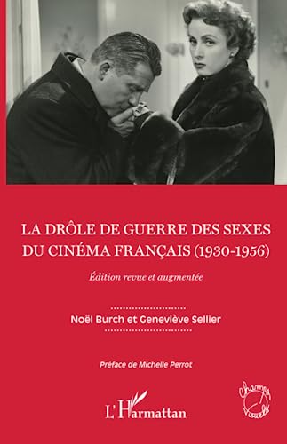 Stock image for La drle de guerre des sexes du cinma franais (1930-1956): Edition revue et augmente (French Edition) for sale by Gallix