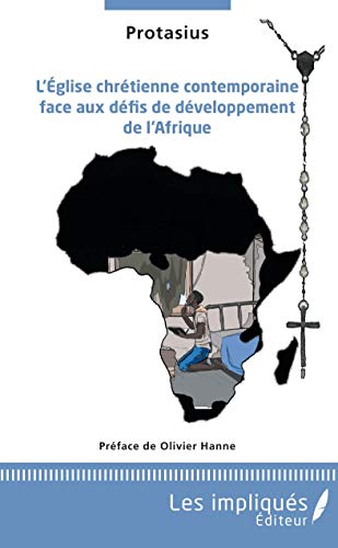 Imagen de archivo de L'glise chrtienne contemporaine face aux dfis de dveloppement de l'Afrique a la venta por Librairie Th  la page
