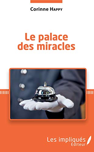 Imagen de archivo de Le palace des miracles: Tribulations d'une mtisse optimiste a la venta por medimops
