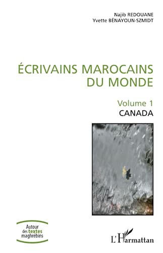 Beispielbild fr crivains marocains du monde: Volume 1 Canada (French Edition) zum Verkauf von Gallix
