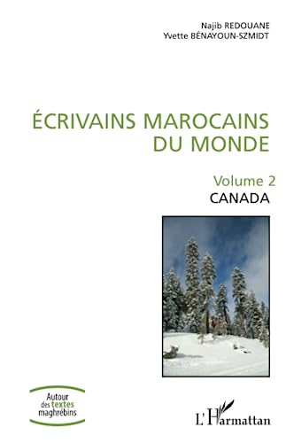 Beispielbild fr crivains marocains du monde: Volume 2 Canada (French Edition) zum Verkauf von Gallix