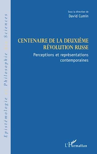 Beispielbild fr Centenaire de la deuxime rvolution russe: Perceptions et reprsentations contemporaines [Broch] Cumin, David zum Verkauf von BIBLIO-NET