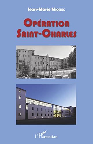 9782343174938: Opration Saint-Charles: Gouvernances universitaire et urbaine en action