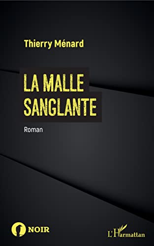 Beispielbild fr La Malle sanglante [Broch] MENARD, Thierry zum Verkauf von BIBLIO-NET