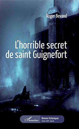 Beispielbild fr L'horrible secret de Saint Guignefort [Broch] Bevand, Roger zum Verkauf von BIBLIO-NET