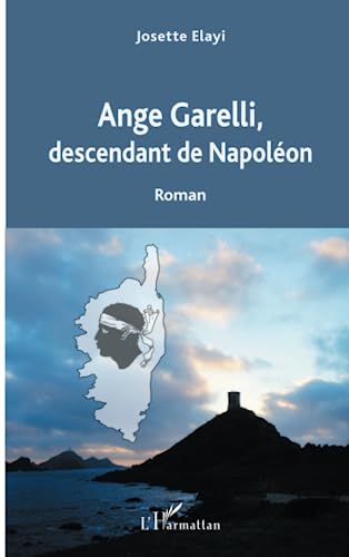 Stock image for Ange Garelli: Descendant de Napolon for sale by Ammareal