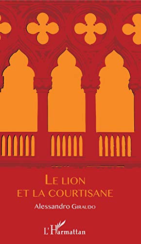 9782343179681: Le Lion et La Courtisane