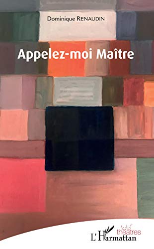 Beispielbild fr Appelez-moi Matre (French Edition) zum Verkauf von Gallix