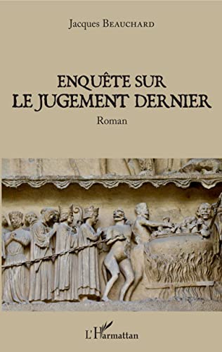 Beispielbild fr Enqute sur le jugement dernier: Roman [Broch] Beauchard, Jacques zum Verkauf von BIBLIO-NET