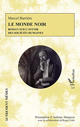 Stock image for Le monde noir: Roman sur l'avenir des socits humaines for sale by medimops