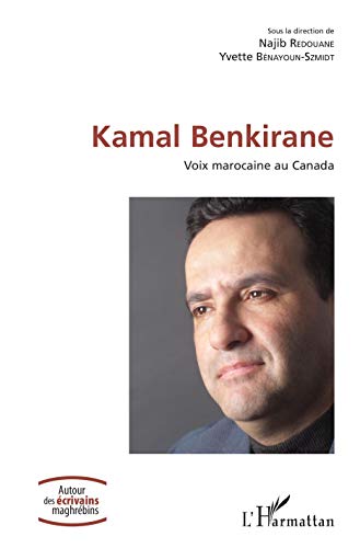 Beispielbild fr Kamal Benkirane: Voix marocaine au Canada (French Edition) zum Verkauf von Gallix