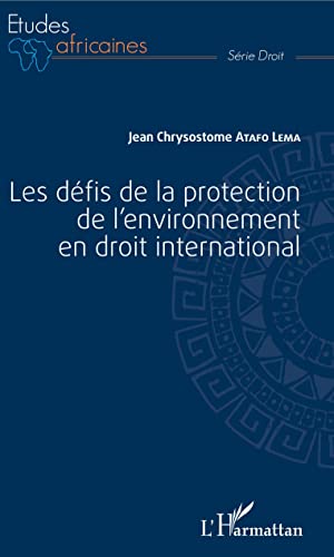 9782343186986: Les dfis de la protection de l'environnement en droit international