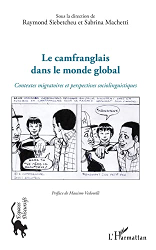 9782343187556: Le camfranglais dans le monde global: Contextes migratoires et perspectives sociolinguistiques