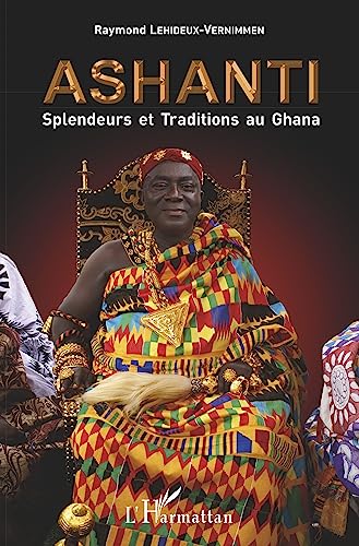 Beispielbild fr Ashanti Splendeurs et Traditions au Ghana zum Verkauf von medimops