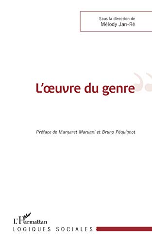 Beispielbild fr L'?uvre du genre (French Edition) zum Verkauf von Gallix