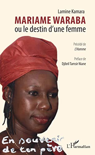 Imagen de archivo de Mariame Waraba ou le destin d'une femme [Broch] Kamara, Lamine a la venta por BIBLIO-NET