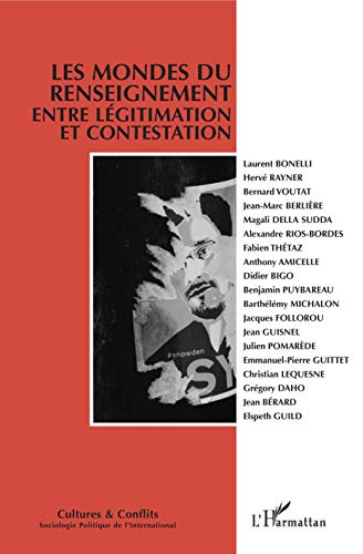 Beispielbild fr Les mondes du renseignement entre lgitimation et contestation: n114-115 (French Edition) zum Verkauf von Gallix