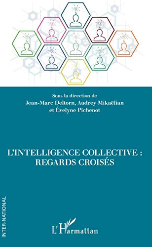 Imagen de archivo de L'intelligence collective: Regards croiss a la venta por medimops