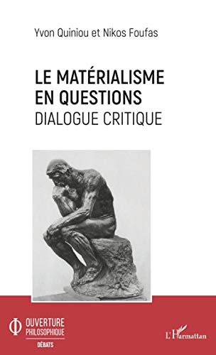 Stock image for Le Matrialisme En Questions : Dialogue Critique for sale by RECYCLIVRE