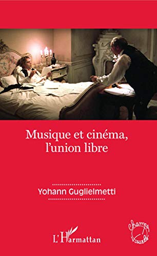 Beispielbild fr Musique et cinma, l'union libre (French Edition) zum Verkauf von Gallix