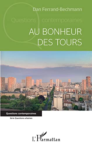 Stock image for Au bonheur des Tours [Broch] Ferrand-Bechmann, Dan for sale by BIBLIO-NET