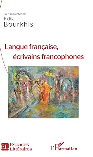 9782343202624: Langue franaise,: crivains francophones