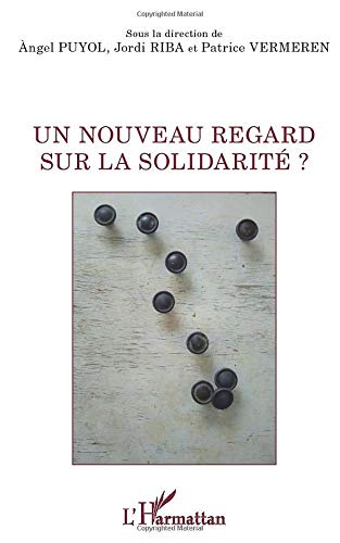 Stock image for Un nouveau regard sur la solidarit ? (French Edition) for sale by Gallix