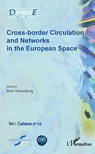 Beispielbild fr Cross-border Circulation and Networks in the European Space zum Verkauf von Gallix
