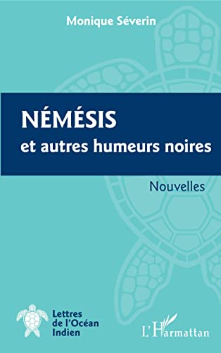 Beispielbild fr Nemesis et autres humeurs noires (French Edition) zum Verkauf von Gallix