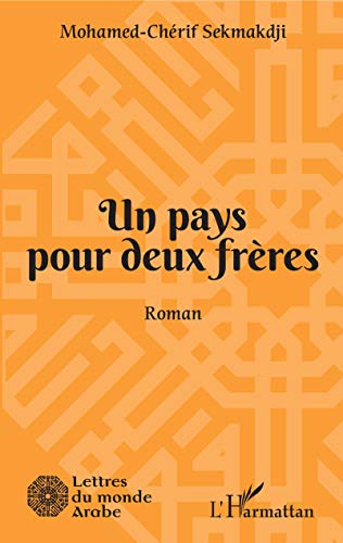 Imagen de archivo de Un pays pour deux frres: Roman (French Edition) a la venta por Gallix