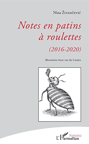 9782343208725: Notes en patins  roulettes: (2016-2020)