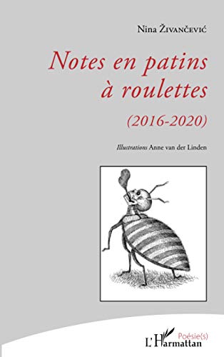 Stock image for Notes en patins  roulettes: (2016-2020) (French Edition) for sale by Gallix
