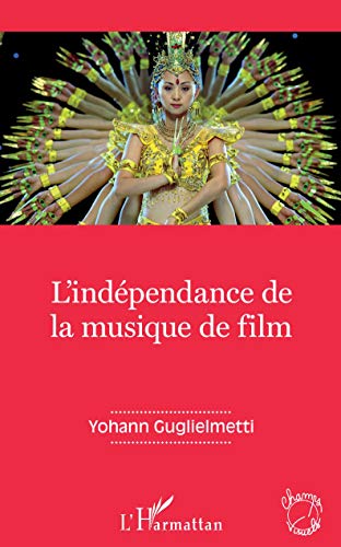 Beispielbild fr L'indpendance de la musique de film (French Edition) zum Verkauf von Gallix