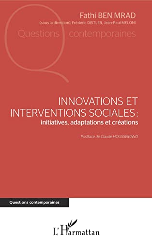 Stock image for Innovations et interventions sociales : Iinitiatives, adaptations et crations (French Edition) for sale by Gallix